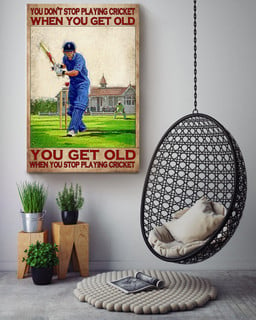 You Dont Stop Playing Cricket When You Get Old Sport Gallery Canvas Painting Gift For Cricket Player, Cricket Lover Canvas Framed Prints, Canvas Paintings Wrapped Canvas 16x24