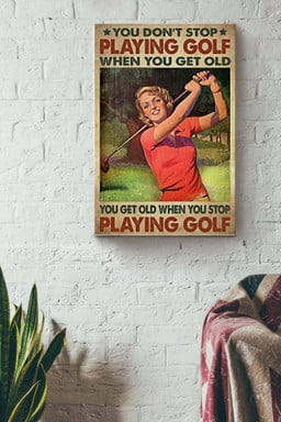You Dont Stop Playing Golf When You Get Old Vintage Canvas Sport Gallery Canvas Painting For Athletes Golf Player Golf Club Sportwoman Canvas Gallery Painting Wrapped Canvas Framed Prints, Canvas Paintings Wrapped Canvas 8x10