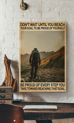 Your Goal To Be Proud Of Yourself Motivation Quote Gallery Canvas Painting For Mountain Climber Canvas Gallery Painting Wrapped Canvas Framed Prints, Canvas Paintings Wrapped Canvas 12x16