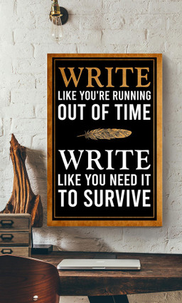 Write Like You're Running Out Of Time Motivation Quote Gallery Canvas Painting Gift For Writer Author Bookworm Canvas Framed Prints, Canvas Paintings Wrapped Canvas 12x16