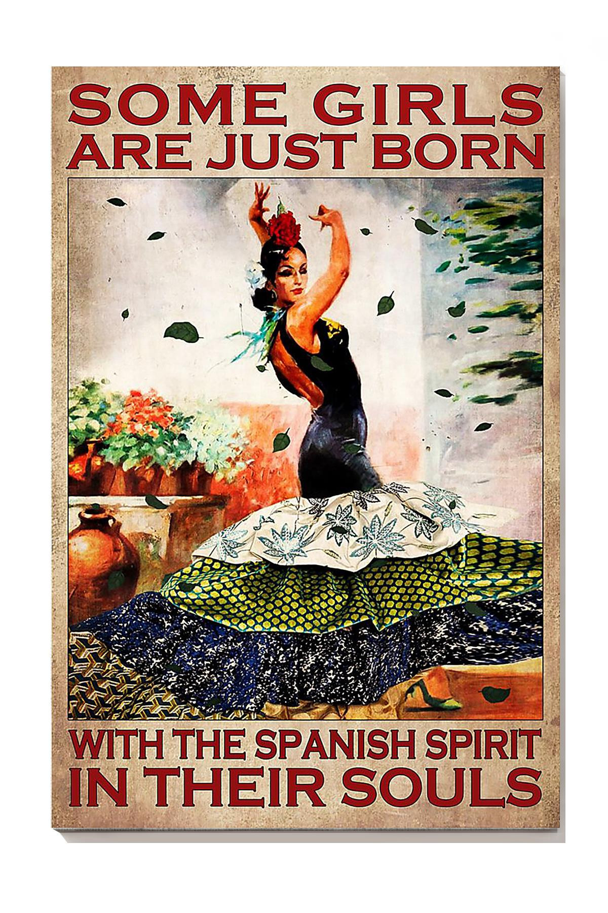Some Girls Are Born With Spanish In Souls Inspiration Gallery Canvas Painting Gift For Dancer Canvas Framed Prints, Canvas Paintings Wrapped Canvas 8x10