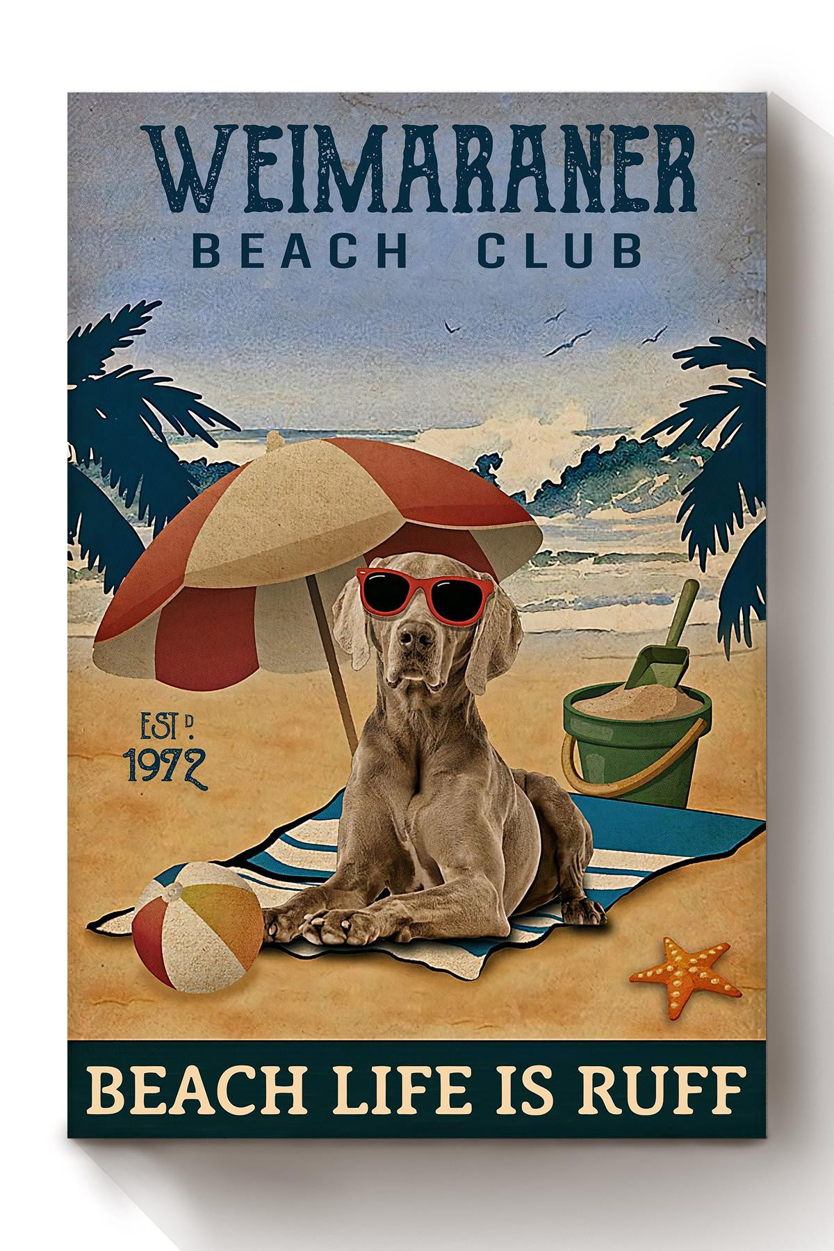 Weimaraner Beach Club Beach Life Is Ruff Summer Gift For Dog Mom Beach Lover Canvas Wrapped Canvas 8x10