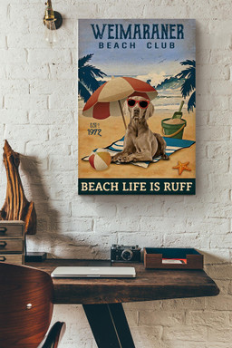 Weimaraner Beach Club Beach Life Is Ruff Summer Gift For Dog Mom Beach Lover Canvas Wrapped Canvas 20x30