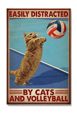 Volleyball Easily Distracted By Cats And Volleyball Gallery Canvas Painting For Volleyball Lover Canvas Framed Prints, Canvas Paintings Wrapped Canvas 8x10
