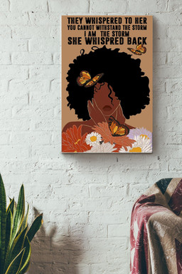 She Whispred Back I Am Storm Black Women Canvas Decor Gallery Canvas Painting Gift For Girl Women Feminity Feminist Girl Butterfly Lover Black Women Womens Day Canvas Gallery Painting Wrapped Canvas  Wrapped Canvas 8x10