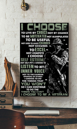 Veteran I Choose To Live By Choice Not By Chance Veteran Gallery Canvas Painting For Military Zone Decor Canvas Framed Prints, Canvas Paintings Wrapped Canvas 12x16