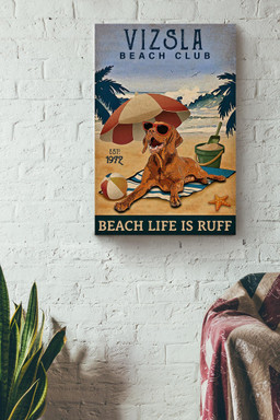 Vizsla Beach Club Beach Life Is Ruff Summer Gift For Dog Mom Beach Lover Canvas Wrapped Canvas 12x16