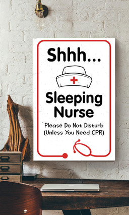 Sleeping Nurse Please Don't Disturb Nurse Life Gallery Canvas Painting Gift For Nurse's Day Canvas Framed Prints, Canvas Paintings Wrapped Canvas 12x16