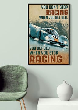 You Get Old When You Stop Racing Motivation Quotes Gallery Canvas Painting For Car Racing Canvas Gallery Painting Wrapped Canvas Framed Prints, Canvas Paintings Wrapped Canvas 20x30