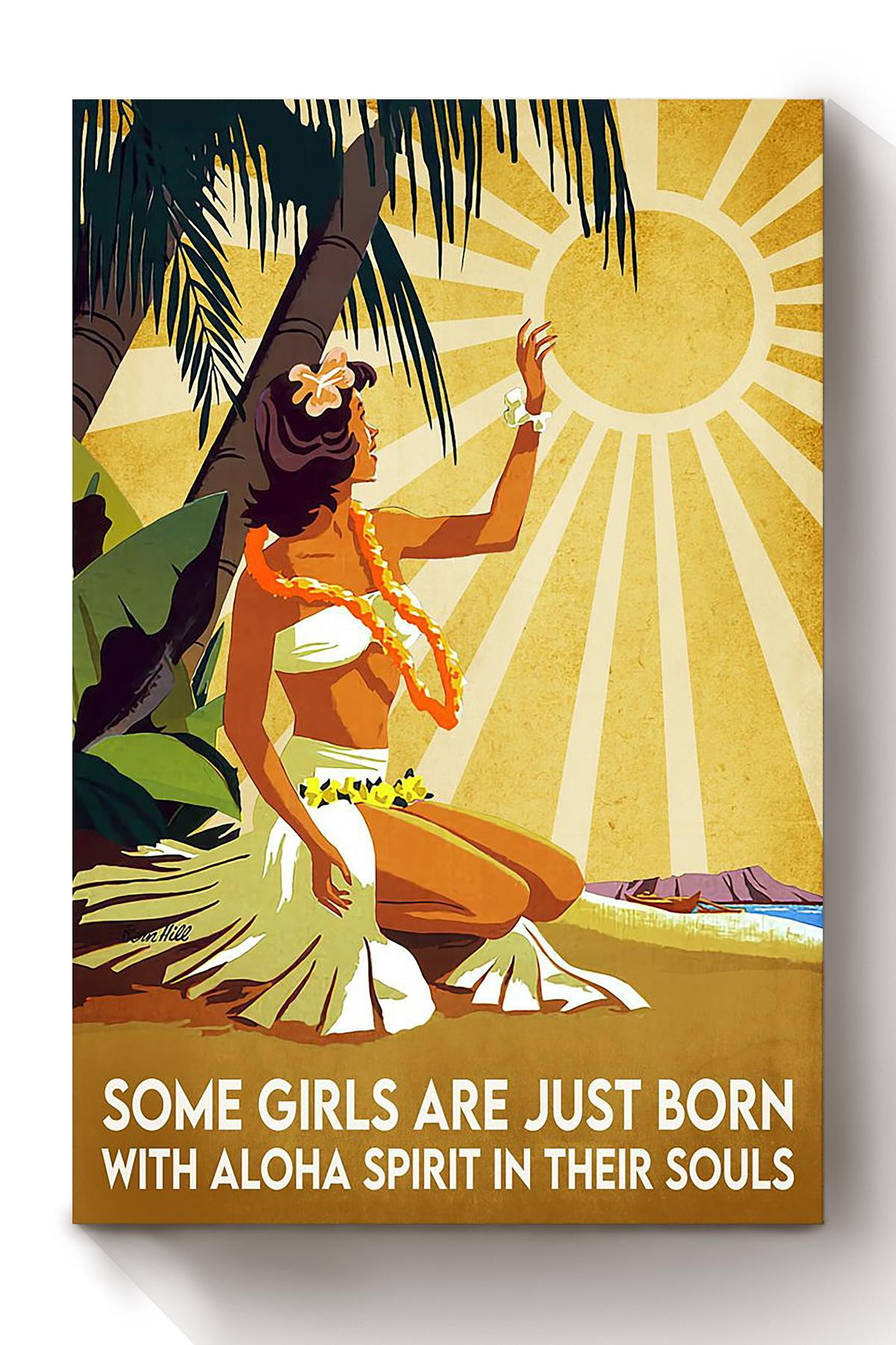 Some Girls Are Just Born With Aloha Spirit In Their Soul Canvas For Girlfriend Gift Canvas Wrapped Canvas 8x10