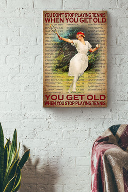 You Dont Stop Playing Tennis When You Get Old Vintage Canvas Gift For Tennis Player Canvas Wrapped Canvas 12x16