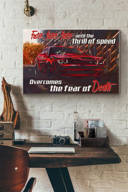 Car Racing Demon Challenger Faster Faster Fater Until The Thrill Of Speed Overcomes The Fear Of Death Canvas Painting Ideas, Canvas Hanging Prints, Gift Idea Framed Prints, Canvas Paintings Wrapped Canvas 8x10