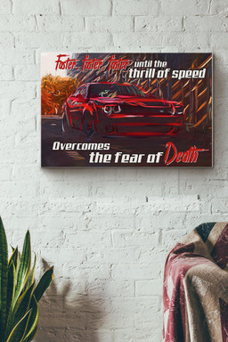 Car Racing Demon Challenger Faster Faster Fater Until The Thrill Of Speed Overcomes The Fear Of Death Canvas Painting Ideas, Canvas Hanging Prints, Gift Idea Framed Prints, Canvas Paintings Wrapped Canvas 12x16
