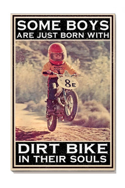 Some Boys Are Born With Dirt Bike In Souls Inspiration Gallery Canvas Painting Gift For Motorcycle Lover Biker Canvas Framed Prints, Canvas Paintings Wrapped Canvas 8x10