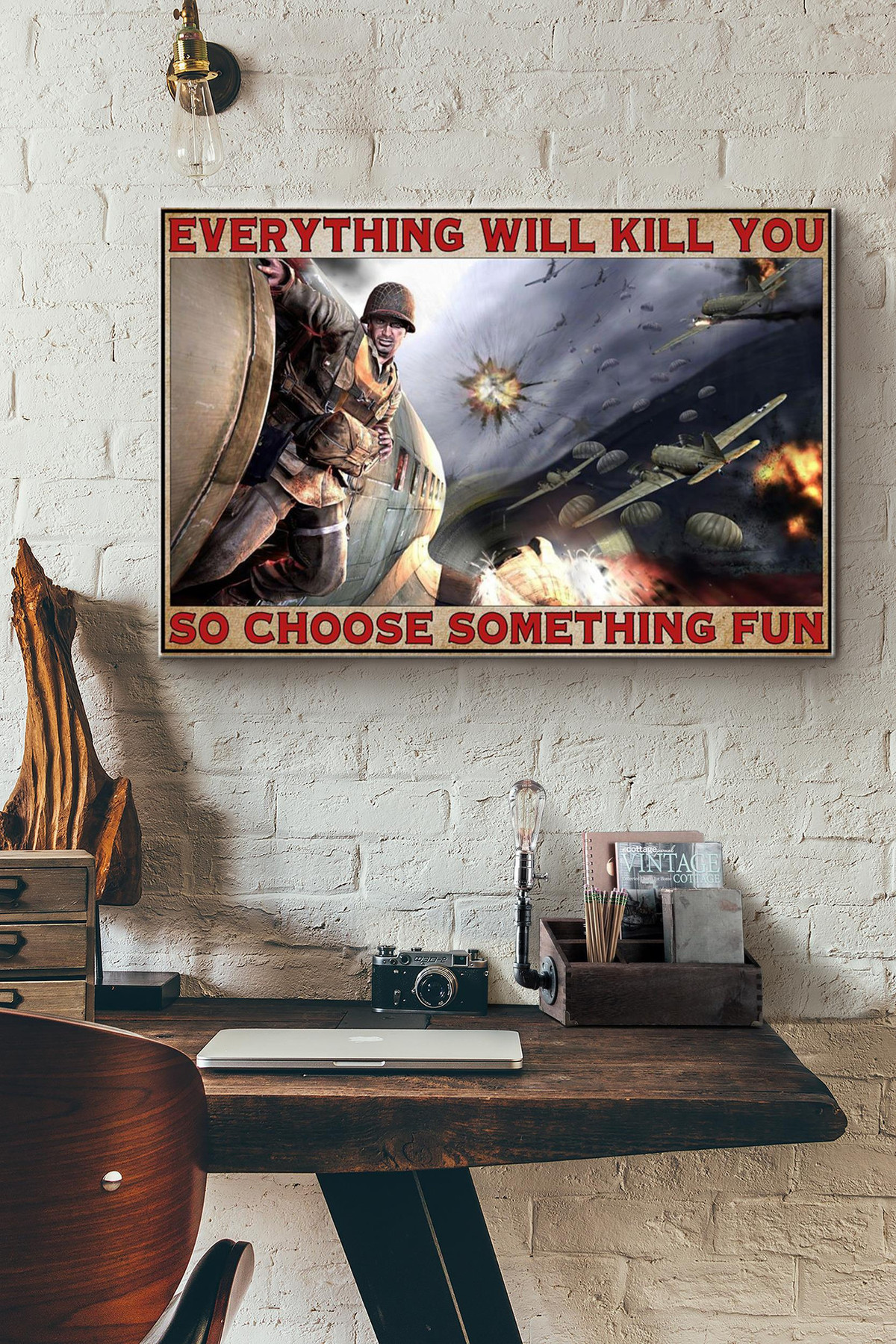 Everything Will Kill You So Choose Something Fun Army Canvas Painting Ideas, Canvas Hanging Prints, Gift Idea Framed Prints, Canvas Paintings Wrapped Canvas 8x10