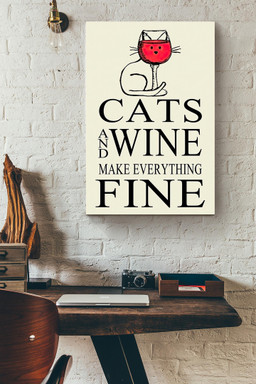 Cats And Wine Make Everything Fine Classic Art Canvas Painting Ideas, Canvas Hanging Prints, Gift Idea Framed Prints, Canvas Paintings Wrapped Canvas 8x10