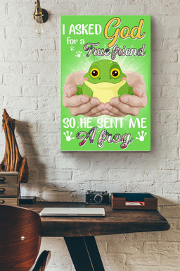God Send Me A Frog Gift For You Wrapped Canvas Wrapped Canvas 12x16