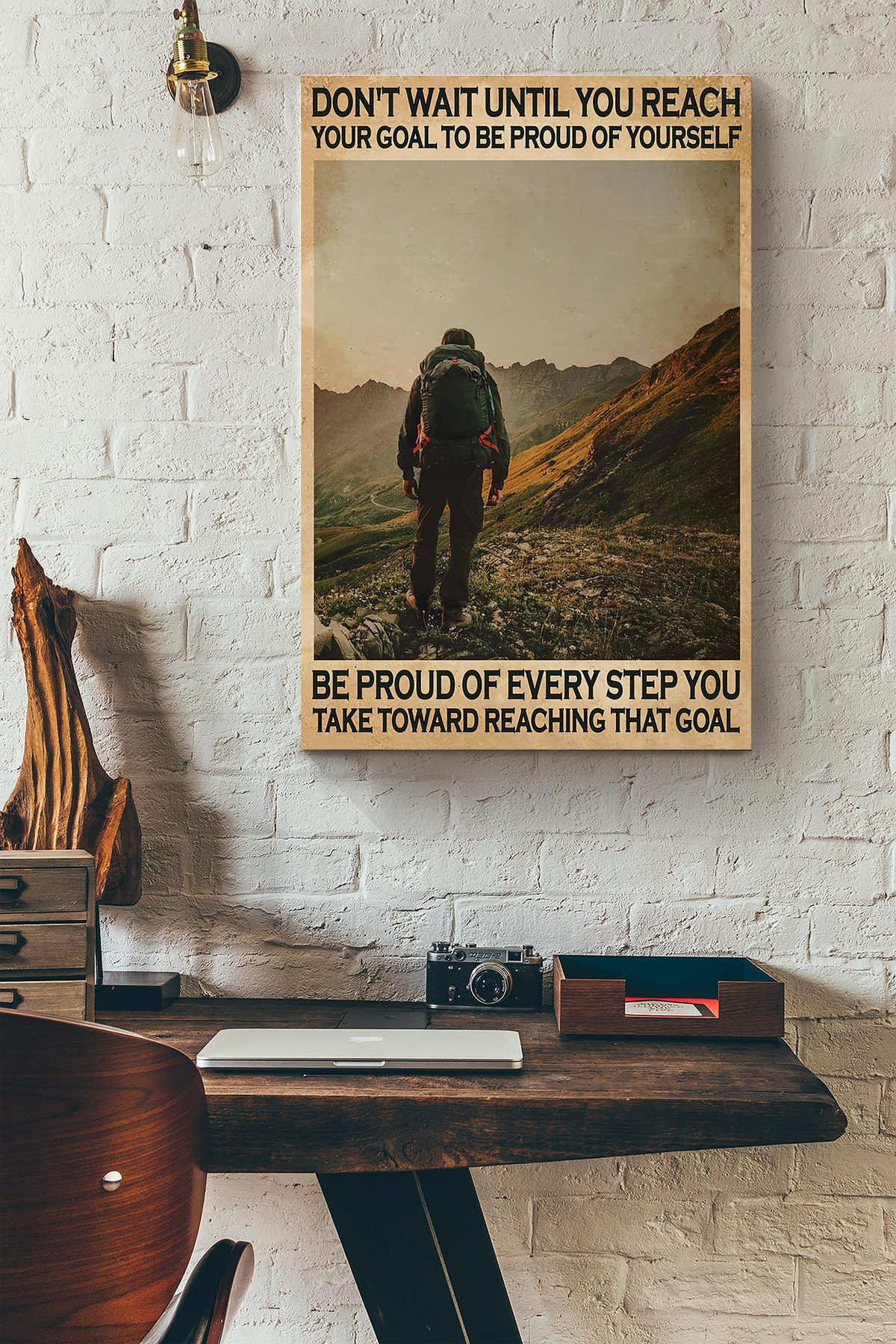 Hiking Dont Wait Until You Reach Your Goal Wrapped Canvas Wrapped Canvas 8x10