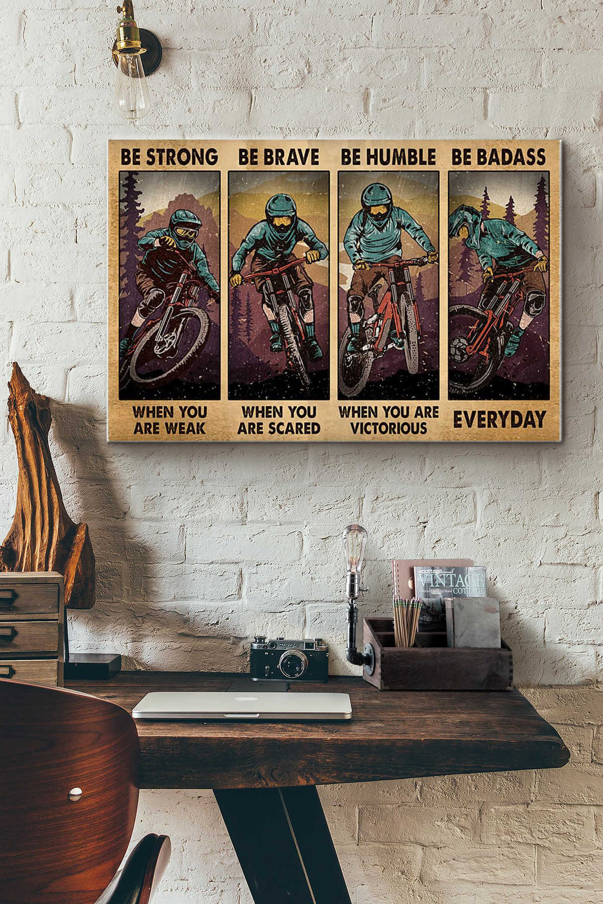 Mountain Biking Be Strong Be Brave Be Humble Be Badass Canvas Painting Ideas, Canvas Hanging Prints, Gift Idea Framed Prints, Canvas Paintings Wrapped Canvas 8x10