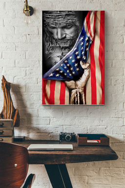 Dont Be Afraid Just Have Faith Christan With American Flag Canvas Painting Ideas, Canvas Hanging Prints, Gift Idea Framed Prints, Canvas Paintings Wrapped Canvas 12x16