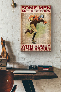 Some Men Are Just Born With Rugby In Their Souls Canvas Painting Ideas, Canvas Hanging Prints, Gift Idea Framed Prints, Canvas Paintings Wrapped Canvas 8x10