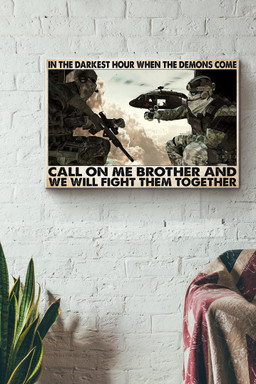 Soldiers In The Darkest Hour When The Demons Come Call On Me Brother And We Will Fight Them Together Canvas Painting Ideas, Canvas Hanging Prints, Gift Idea Framed Prints, Canvas Paintings Wrapped Canvas 20x30