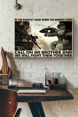 Soldiers In The Darkest Hour When The Demons Come Call On Me Brother And We Will Fight Them Together Canvas Painting Ideas, Canvas Hanging Prints, Gift Idea Framed Prints, Canvas Paintings Wrapped Canvas 12x16