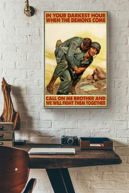 In Your Darkest Hour When The Demons Come Call On Me Brother And We Will Fight Them Together Soldier Canvas Painting Ideas, Canvas Hanging Prints, Gift Idea Framed Prints, Canvas Paintings Wrapped Canvas 16x24
