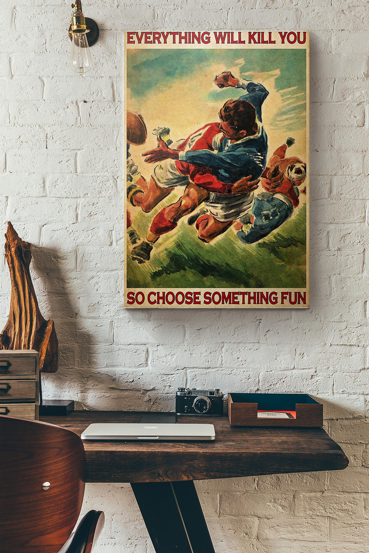 Rugby Everything Will Kill You So Choose Something Fun Canvas Painting Ideas, Canvas Hanging Prints, Gift Idea Framed Prints, Canvas Paintings Wrapped Canvas 8x10