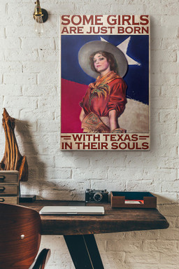 Some Girls Are Just Born With Texas In Their Souls Canvas Painting Ideas, Canvas Hanging Prints, Gift Idea Framed Prints, Canvas Paintings Wrapped Canvas 12x16