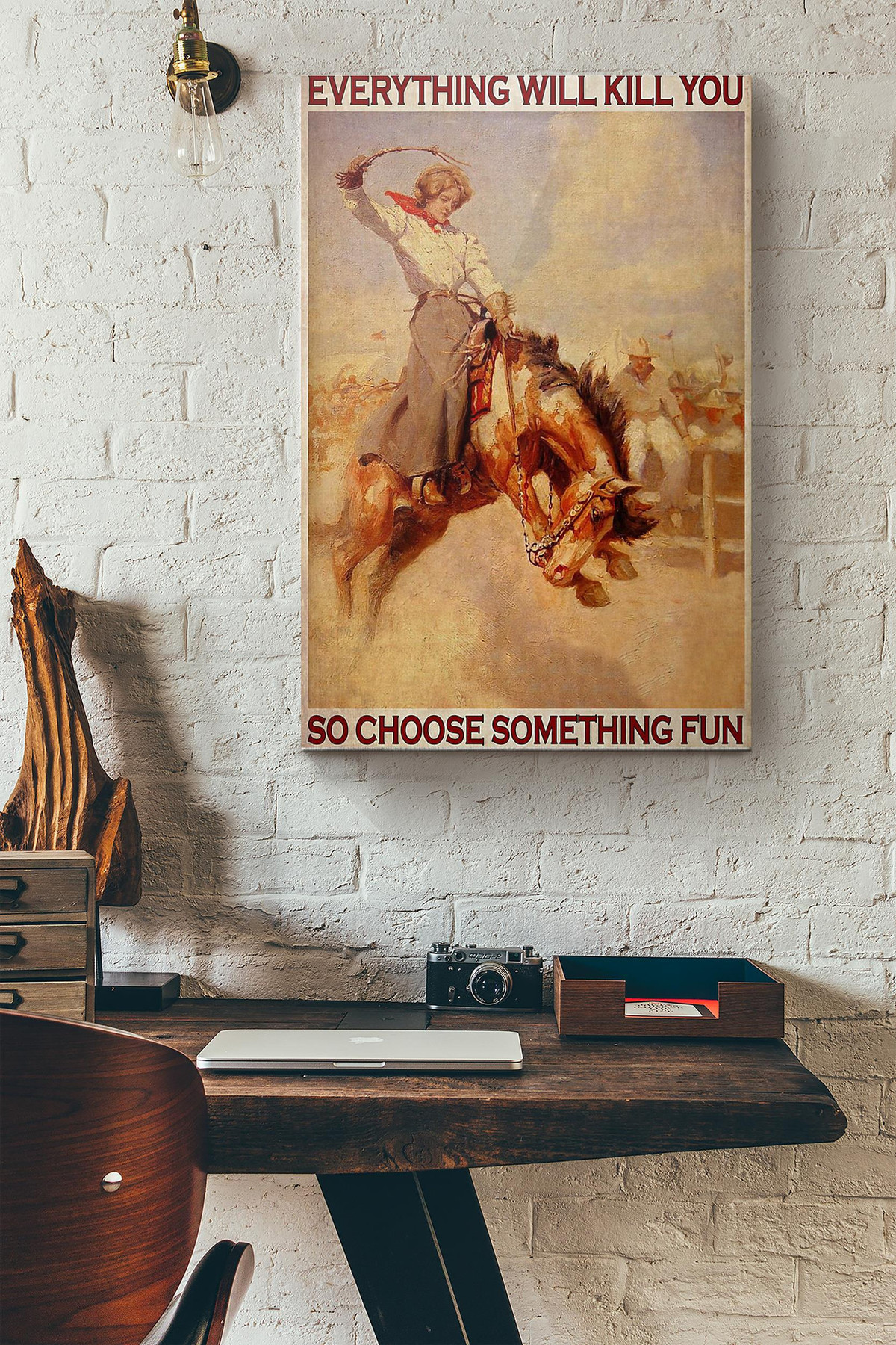 Rodeo Girl Everything Will Kill You So Choose Something Fun Canvas Painting Ideas, Canvas Hanging Prints, Gift Idea Framed Prints, Canvas Paintings Wrapped Canvas 8x10