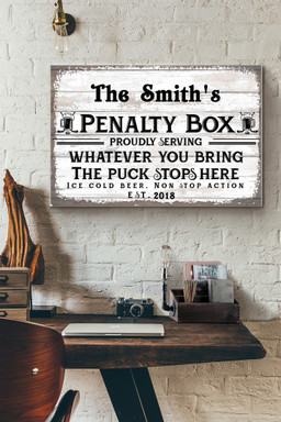 Ice Hockey Penalty Box Proudly Serving Whatever You Bring The Puck Stops Here Canvas Painting Ideas, Canvas Hanging Prints, Gift Idea Framed Prints, Canvas Paintings Wrapped Canvas 12x16