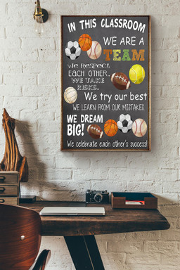 In This Classroom We Are A Team We Celebrate Each Others Success Sports Version Canvas Painting Ideas, Canvas Hanging Prints, Gift Idea Framed Prints, Canvas Paintings Wrapped Canvas 12x16