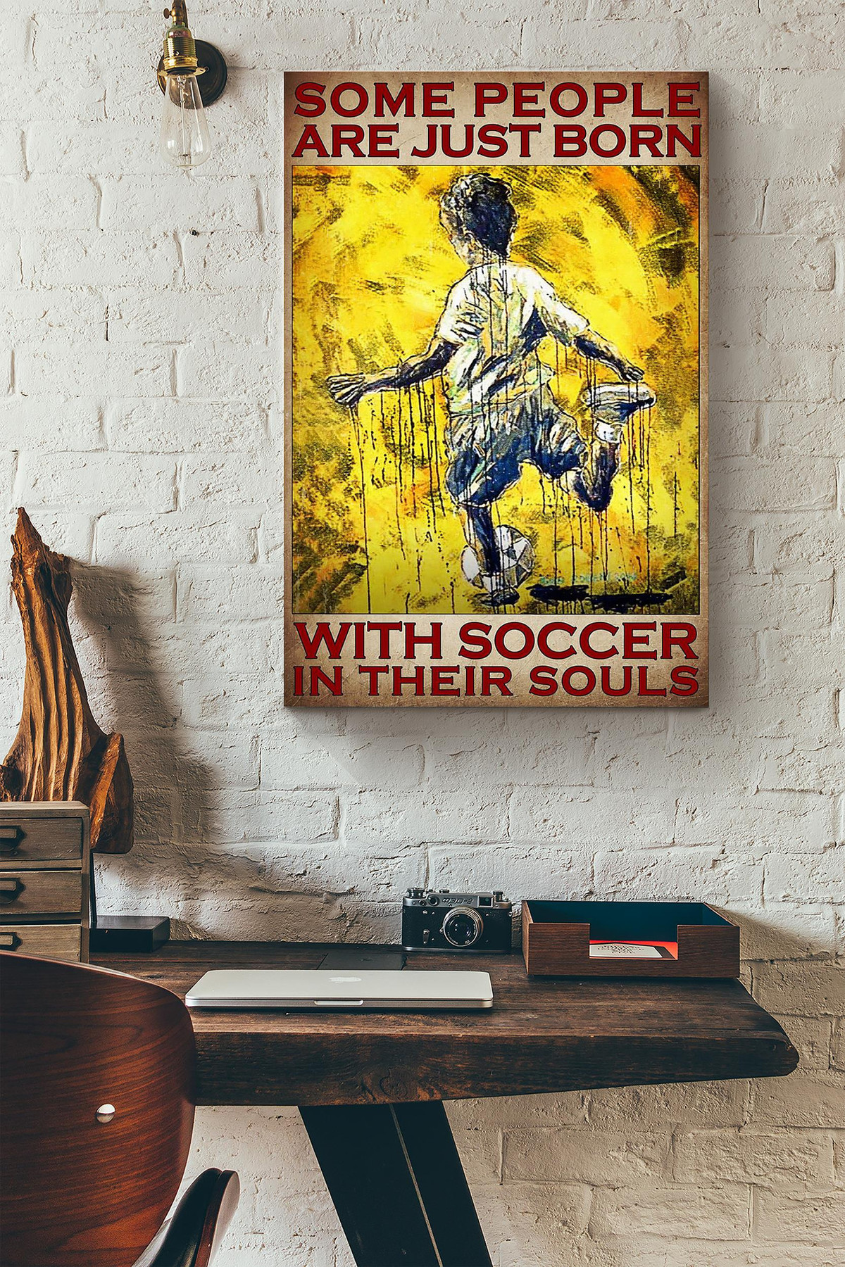 Some People Are Just Born With Soccer In Their Souls Canvas Painting Ideas, Canvas Hanging Prints, Gift Idea Framed Prints, Canvas Paintings Wrapped Canvas 8x10