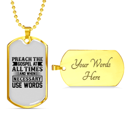 Preach The Gospel Christian Necklace Stainless Steel or 18k Gold Dog Tag 24" Chain