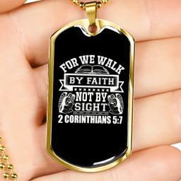 Faith Not Sight 2 Corinthians 5:7 Necklace Stainless Steel or 18k Gold Dog Tag 24"