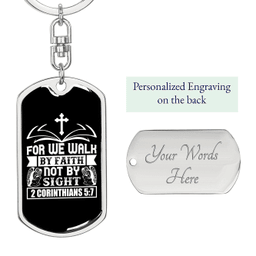 Faith Not By Sight 2 Corinthians 5:7 Keychain Stainless Steel or 18k Gold Dog Tag Keyring