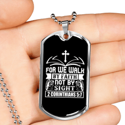 Faith Not By Sight 2 Corinthians 5:7 Necklace Stainless Steel or 18k Gold Dog Tag 24