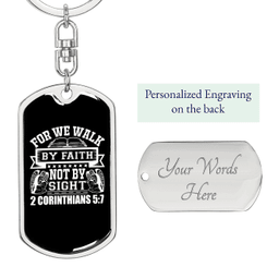 Faith Not Sight 2 Corinthians 5:7 Keychain Stainless Steel or 18k Gold Dog Tag Keyring