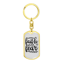 Over Fear Keychain Stainless Steel or 18k Gold Dog Tag Keyring