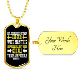Man Impossible God Possible Christian Necklace Stainless Steel or 18k Gold Dog Tag 24" Chain