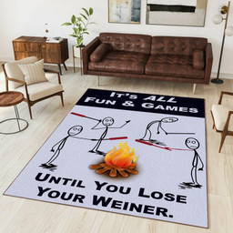 It's All Fun & Games Until You Lose Your Weiner Area Rug Carpet  Small (3x5ft)