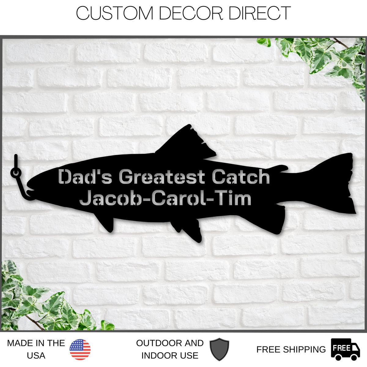 Fathers Day Fish Sign, Fishing Sign, Fathers Day Gift, Gift For Husband, Personalized Sign, Personalized Fishing Sign, Dads Greatest Catch Laser Cut Metal Signs Custom Gift Ideas 12x12IN