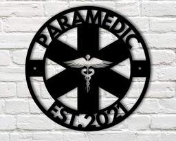 Custom Metal Sign For Paramedic, Emt Gift Ideas, Medical Field Home Decor, Personalized Family Name Sign, Custom Ems Gift, First Responder Laser Cut Metal Signs Custom Gift Ideas 14x14IN
