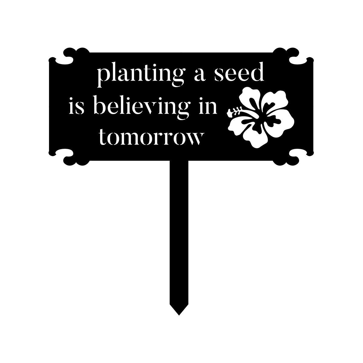 Planting A Seed Is Believing In Tomorrow Metal Garden Sign, Metal Laser Cut Metal Signs Custom Gift Ideas 12x12IN