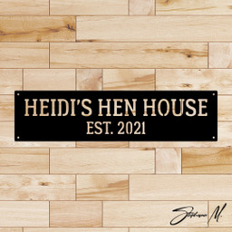 Personalized Hen House Sign, Metal Sign, Cut Metal Sign, Wall Metal Sign, Laser Cut Metal Signs Custom Gift Ideas 12x12IN