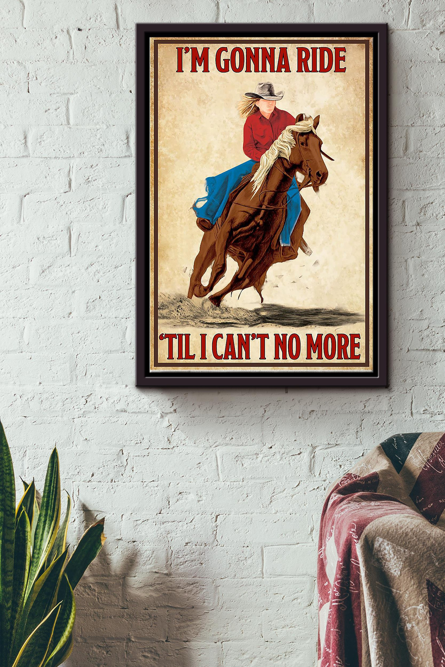 I'm Gonna Ride Cowgirl Im Gonna Ride Till I Cant No More Canvas Animal Gift For Horse ...