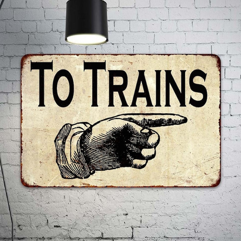 Train Sign, To Trains Arrow Right Sign, Hobby Trains Decor, Vintage ...