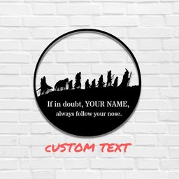 Fellowship Custom Name Metal Art, LOTR metal sign, Lord of the Rings, Custom Metal Sign, Wall Hangings, Movie Fan Gift, Custom Gift, Hobbit