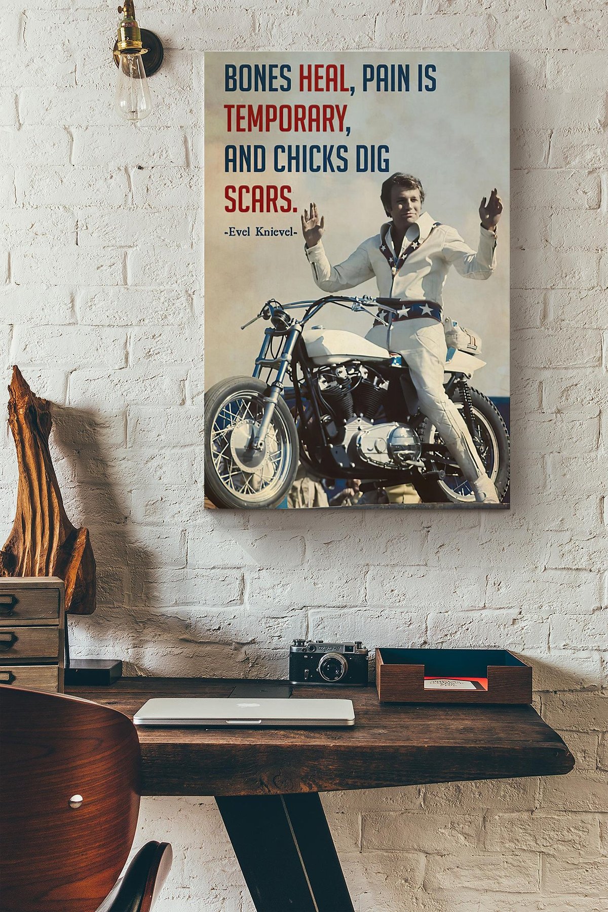 Bones Heal Pain Is Temporary And Chicks Dig Scars Evel Knievel Canvas Painting Ideas, Canvas Hanging Prints, Gift Idea Framed Prints, Canvas Paintings Wrapped Canvas 8x10